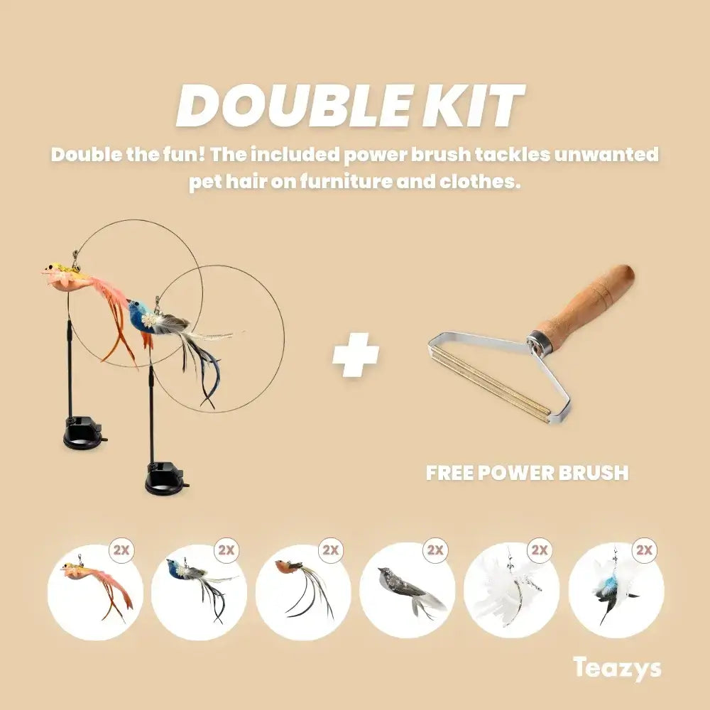 The HAPPY HUNTER KIT includes two feather toys to entertain your cat and a free power brush for easy pet hair removal from furniture and clothes.